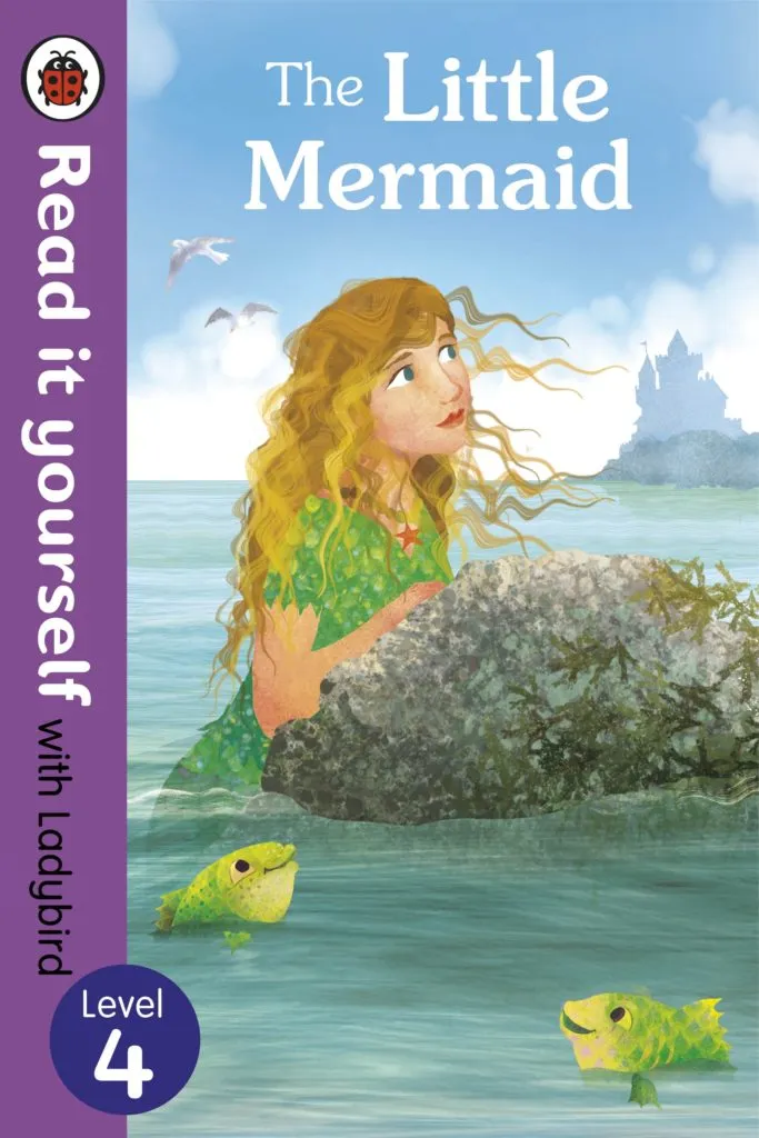 The Little Mermaid – A Magical Tale of Dreams, Sacrifice, and the Sea (Ladybird Level 4)