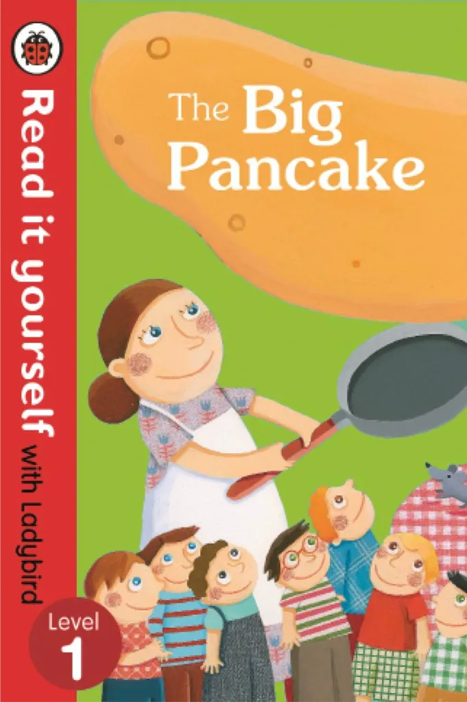 The Big Pancake – A Fun and Tasty Tale for Early Readers (Ladybird Level 1)