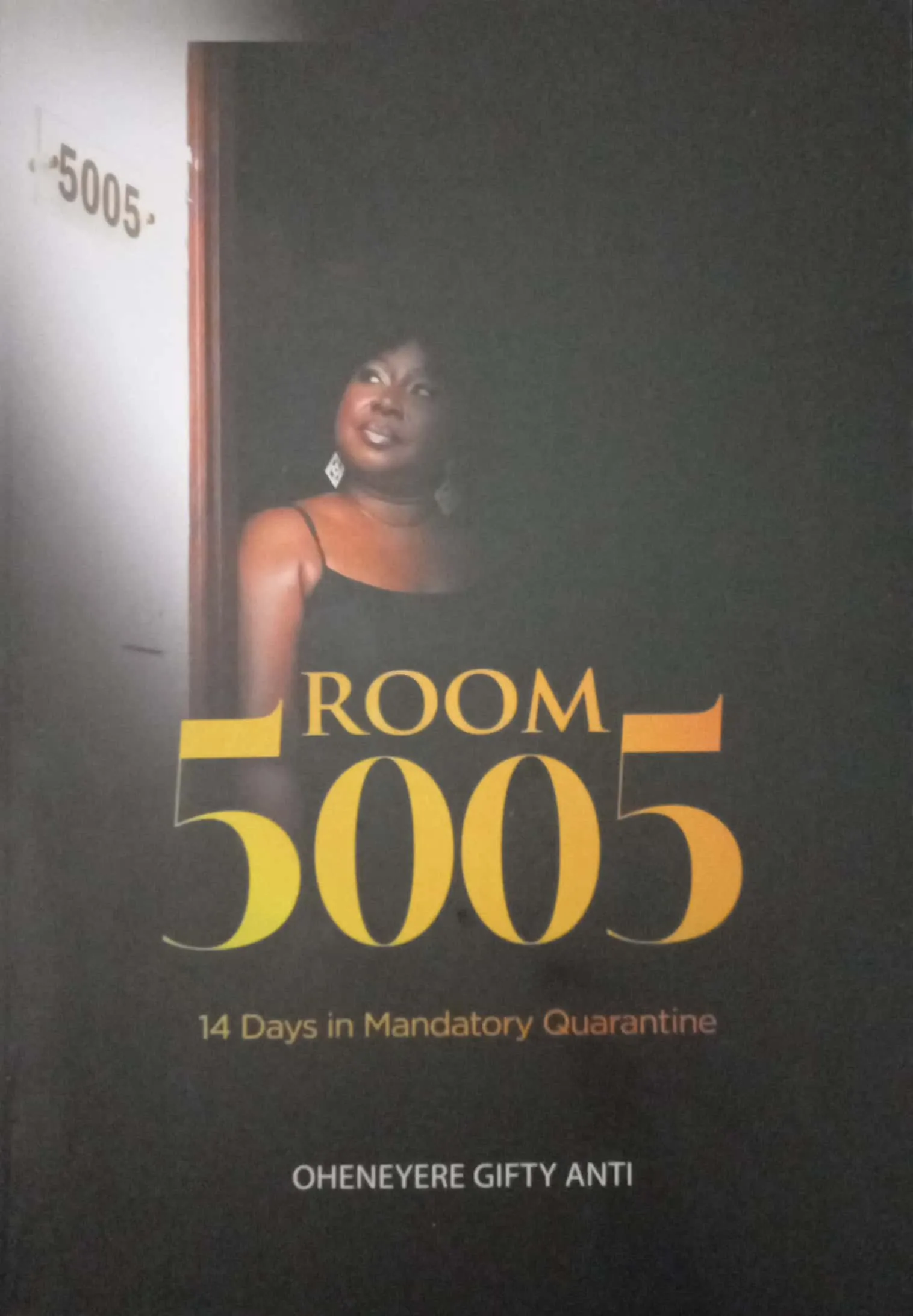 Room 5005: Inspirational Quarantine Memoir by Oheneyere Gifty Anti – Faith, Resilience & Personal Growth