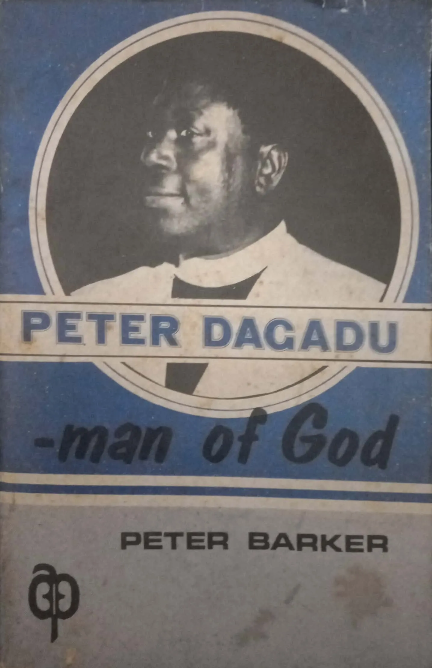 Peter Dagadu: Man of God – A Life of Faith, Influence & Devotion in Ghana’s Church History