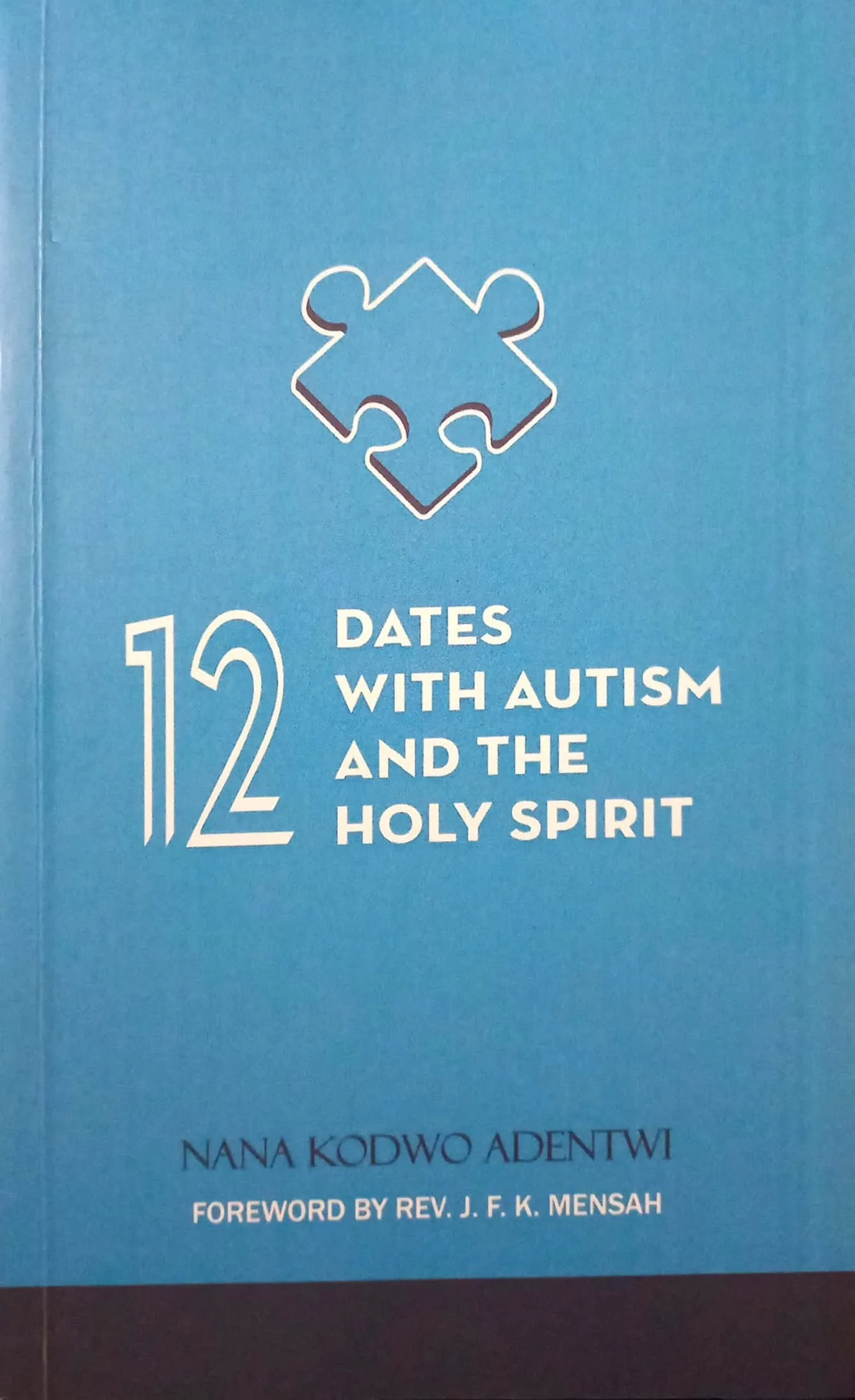 12 Dates with Autism and the Holy Spirit – Faith, Disability & Divine Encounters