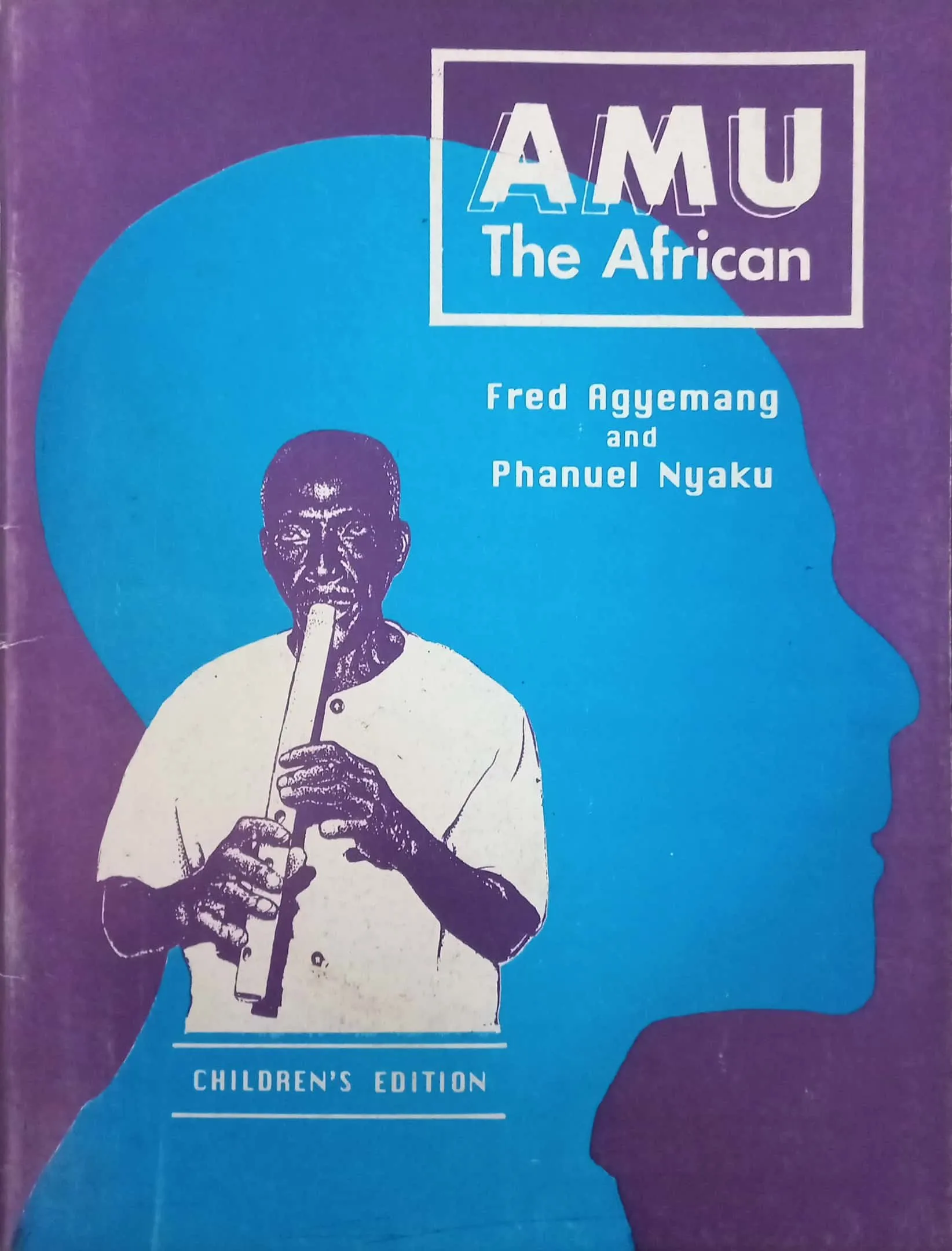 Amu the African (Children’s Edition) – A Story of Vision, Courage & Cultural Pride