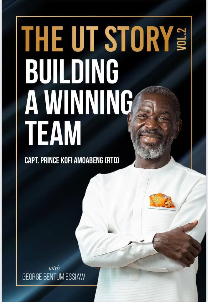 The UT Story – Building a Winning Team: Volume 2 of the UT Bank Memoirs (Hardcover)