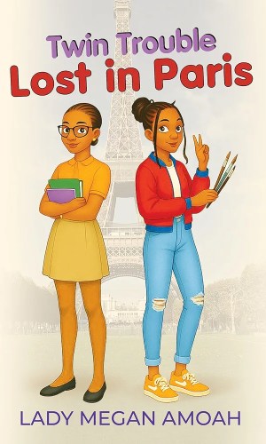 Twin Trouble: Lost In Paris - Children's Adventure Mystery Novel