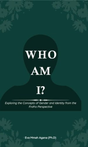 Who am I? Exploring the Concepts of Gender and Identity from the Frafra Perspective - Anthropological Study of Cultural Gender Roles & Self-Identity