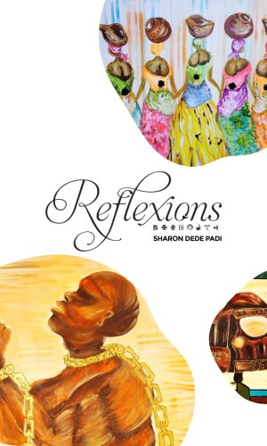 Reflexions (Hardcover) - Philosophical Essays on Life, Leadership & Ghanaian Society