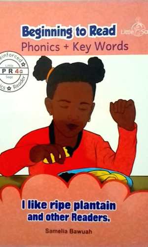 Little Sage Beginning to Read: Phonics + Keywords: I Like Ripe Plantain and Other Readers (Reinforced Phonics Reader #4a)