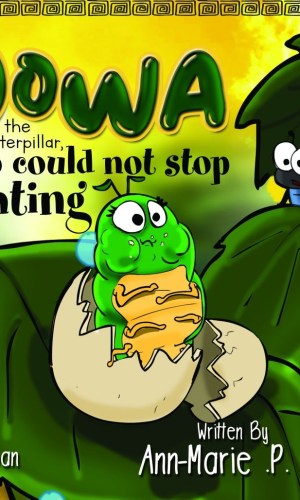 Dowa: The Caterpillar Who Could Not Stop Eating - Hungry Caterpillar-Style Ghanaian Picture Book