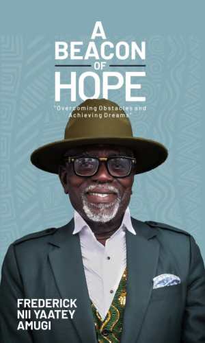 A Beacon of Hope: Overcoming Obstacles and Achieving Dreams - Inspirational True Stories of Ghanaian Success