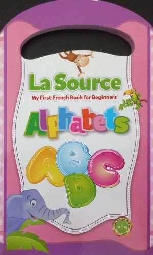La Source: My First French Book for Beginners – Alphabets (Board Book) - French Letter Sounds with African Animals