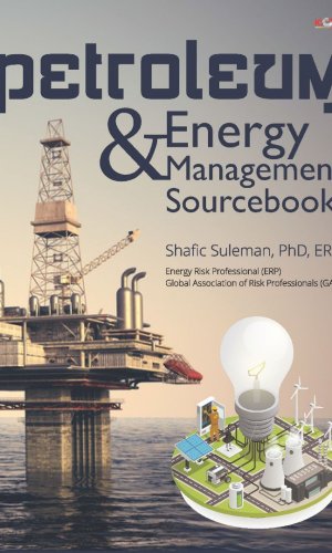 Petroleum and Energy Management Sourcebook (Hardcover) - Oil, Gas & Renewable Policy Reference