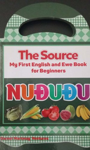 The Source: My First English and Ewe Book for Beginners – Nududu (Ewe, Board Book) - Everyday Objects in Ewe Culture