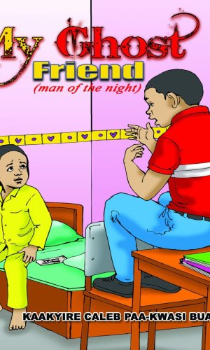 My Ghost Friend: Man of the Night - Chilling Children's Ghost Story of Mystery & Midnight Encounters