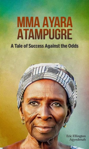 Mma Ayara Atampugre: A Tale of Success Against the Odds - Northern Ghana Female Education Biography