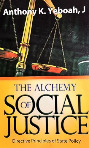 The Alchemy of Social Justice: Directive Principles of State Policy - Chapter 6 Constitution Analysis