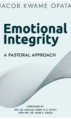 Emotional Integrity: A Pastoral Approach - Counseling for Shame & Anger