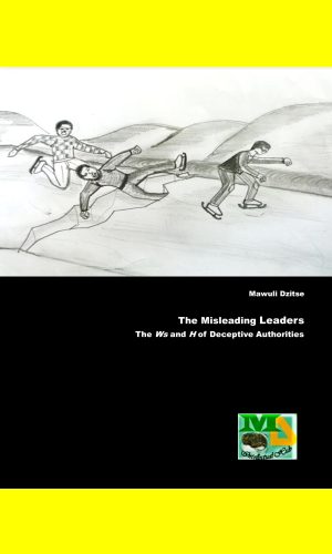 The Misleading Leaders: The Ws and H of Deceptive Authorities - Satirical Critique of Political Deception & Power