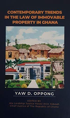 Contemporary Trends in the Law of Immovable Property in Ghana - Climate Change, REITs & Urban Renewal
