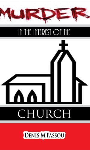 Murder in the Interest of the Church - Christian Crime Fiction on Tithe Embezzlement