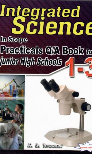 In Scope: Integrated Science Practical Questions and Answers for Junior High Schools - BECE Past Experiments