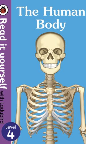 The Human Body – Hardcover (Read It Yourself with Ladybird, Level 4) - Science Facts & Fluency Reader
