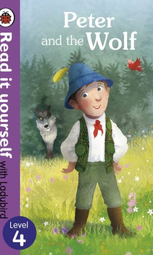 Peter and the Wolf – Hardcover (Read It Yourself with Ladybird, Level 4) - Musical Story with Orchestra Guide