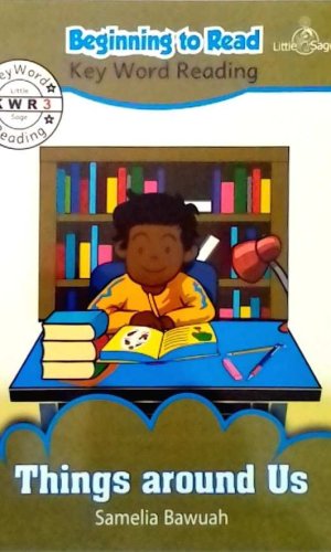 Little Sage Beginning to Read: Things Around Us (Key Word Reading #3) - Phonics & Sight Words for Early Learners