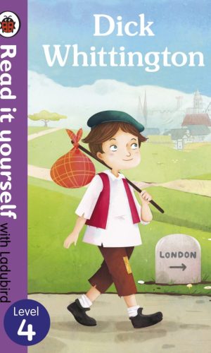 Dick Whittington – Hardcover (Read It Yourself with Ladybird, Level 4) - Rags-to-Riches Folktale
