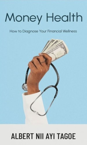 Money Health: How to Diagnose Your Financial Wellness - Personal Finance Checkup & Recovery Plan