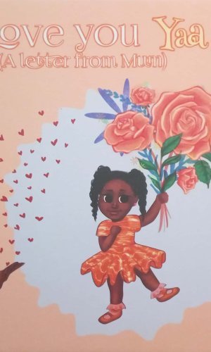 I Love You Yaa: A Letter from Mum (Hardcover) - Thursday-Born Girl Royal Legacy Keepsake
