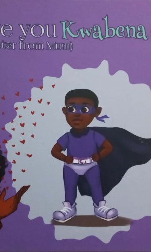 I Love You Kwabena: A Letter from Mum (Hardcover) - Tuesday-Born Boy Strength & Honor Tribute