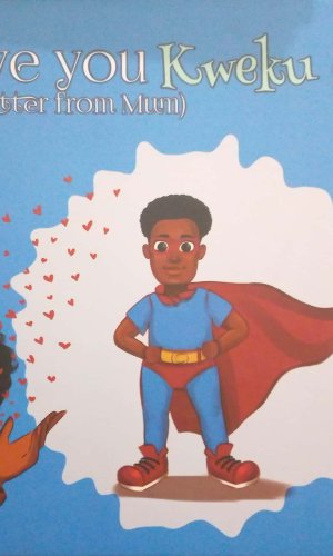I Love You Kweku: A Letter from Mum (Hardcover) - Wednesday-Born Boy Wisdom & Prosperity Letter