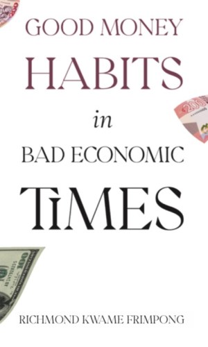 Good Money Habits in Bad Economic Times - Inflation-Proof Personal Finance