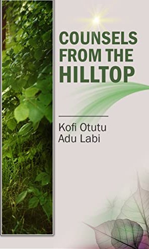 Counsels from the HillTop - Pastoral Wisdom on Marriage, Ministry & Mentorship