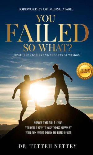 You Failed, So What? (Hardcover) - Failure-to-Success Blueprint with Ghanaian Case Studies