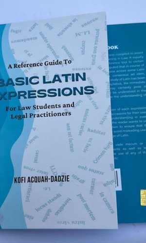 A Reference Guide to Basic Latin Expressions for Law Students and Legal Practitioners - Legal Maxims Glossary