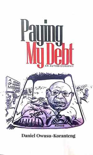 Paying My Debt: An Autobiography - Prison Memoir of 1990s Coup Plot