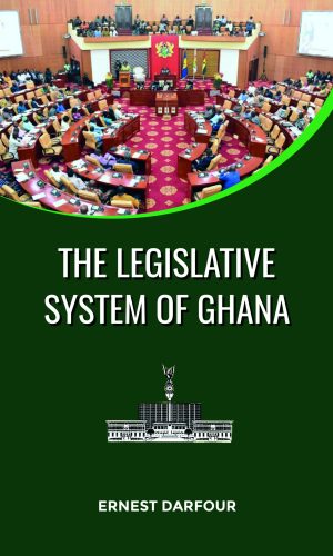 The Legislative System of Ghana - Parliament Procedures & Hansard