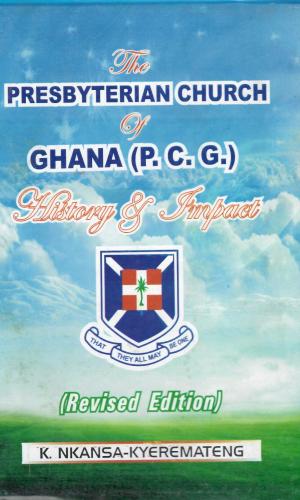 The Presbyterian Church of Ghana (P.C.G.): History and Impact - 195 Years of Mission Education