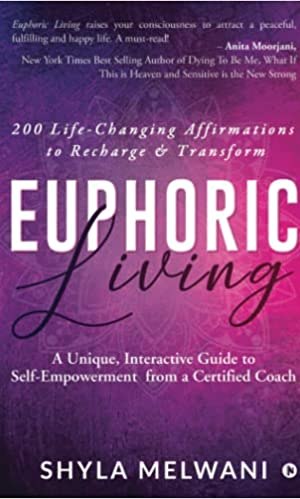 Euphoric Living: A Unique, Interactive Guide to Self-Empowerment from a Certified Coach - Vision Board & Habit Tracker
