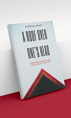 A Roof Over One’s Head: A Beginner’s Guide to Real Estate Wealth Creation - Ghana Property Investment
