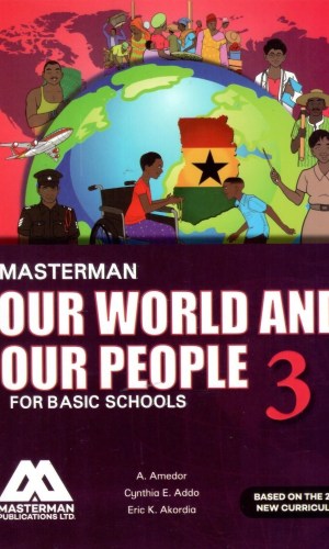 Masterman: Our World and Our People for Basic Schools Book 3