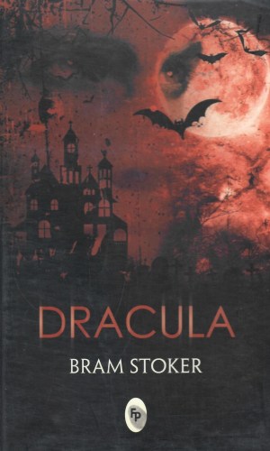 Dracula - Bram Stoker Classic with Annotated Vampire Lore