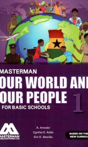 Masterman: Our World and Our People for Basic Schools Book 1