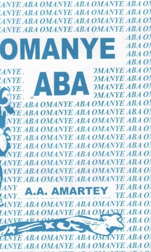 Omanye Aba (Ga) - Ga Homiletics & Proverbs