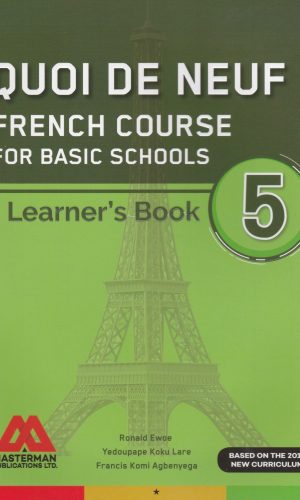 Masterman: Quoi De Neuf French Course for Basic Schools Learner’s Book 5