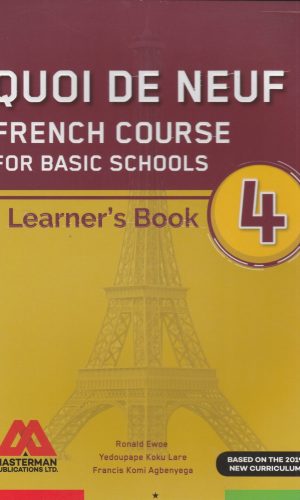 Masterman: Quoi De Neuf French Course for Basic Schools Learner’s Book 4