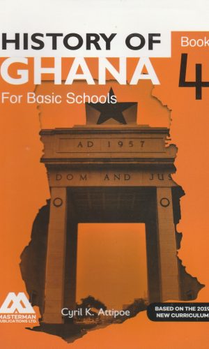 Masterman: History of Ghana for Basic Schools Learner’s Book 4