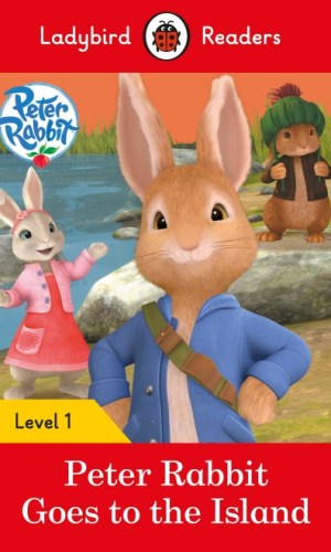 Peter Rabbit: Goes to the Island (Ladybird Readers Series Level 1)
