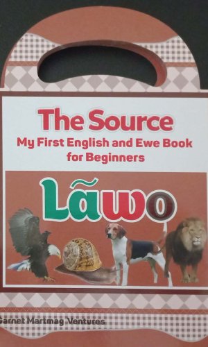 The Source: My First English and Ewe Book for Beginners – Lawo (Ewe, Board Book) - Volta Region Snacks & Fruits